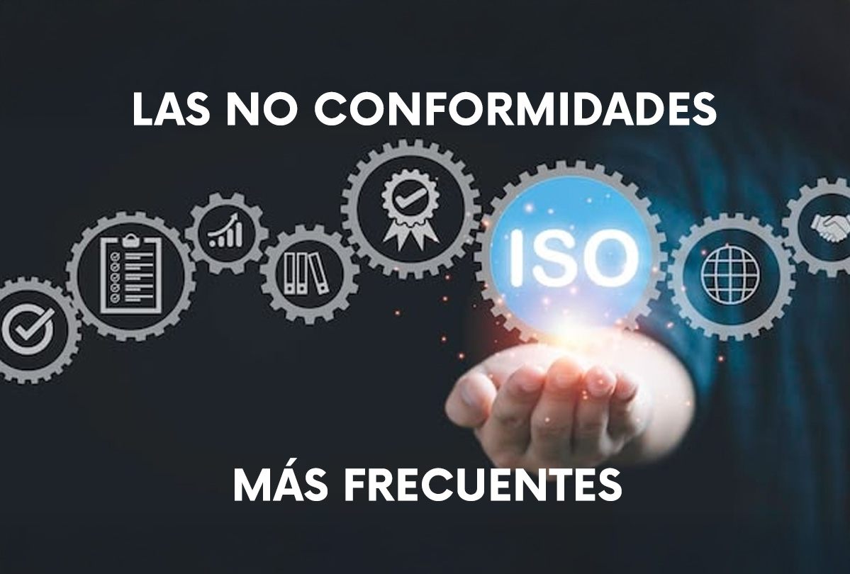 Las No Conformidades Más Frecuentes en Auditorías ISO y Cómo Evitarlas